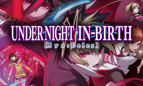 Under Night In-Birth II Sys:Celes
